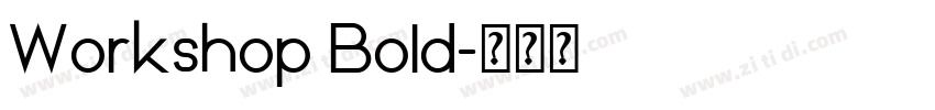 Workshop Bold字体转换